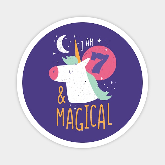 I'm 7 & Magical | Fun Unicorn Birthday Magnet by SLAG_Creative